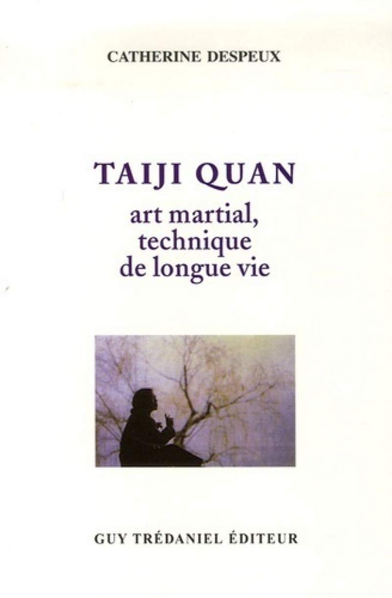 Taiji Quan : Art martial - Technique de longue vie 9782857070726