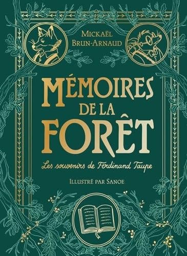 Mémoires de la forêt - Tome 1: Les souvenirs de Ferdinand Taupe - Édition prestige 9782211348836