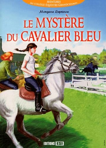 Le mystère du cavalier bleu 9782353557530