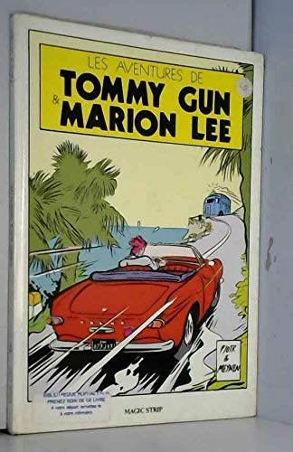 Les aventures de Tommy Gun & Marion Lee. 