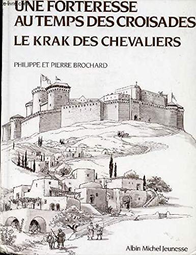 La Forteresse au temps des croisades 9782226018908