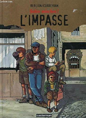 Sales mioches !, tome 1 : L'impasse 9782203378018