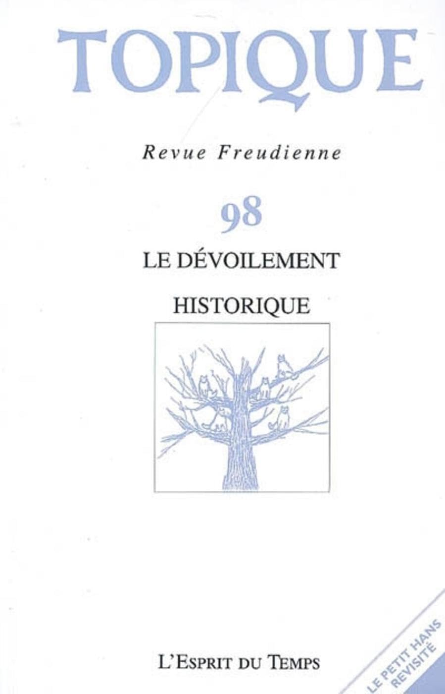 TOPIQUE N°98 - LE DEVOILEMENT HISTORIQUE 9782847950960