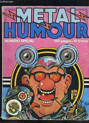 Métal Hurlant n°46 bis : Métal Humour. Numéro spécial. 
