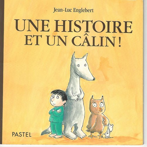 Une histoire et un câlin ! 9782211084574