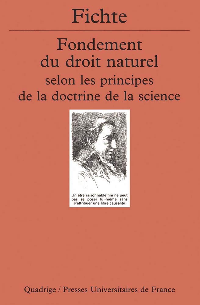 Fondement du droit naturel selon les principes de la doctrine de la Science 9782130496427