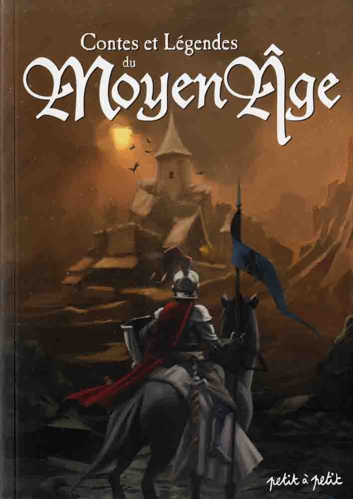 Contes et légendes du Moyen Age 9782849491591