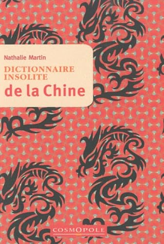 Dictionnaire insolite de la Chine 9782846300575