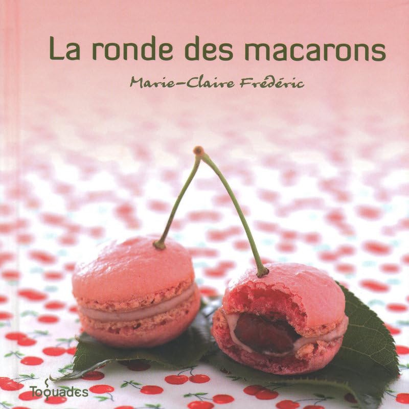 La ronde des macarons 9782754015837