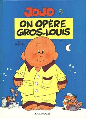 JOJO N°3 : ON OPERE GROS LOUIS 9782800125183