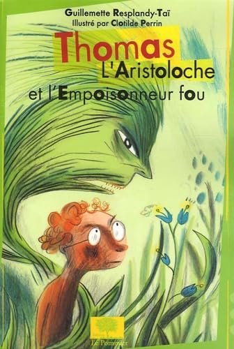 thomas l'aristoloche l'empoisonneur fou 9782746501614