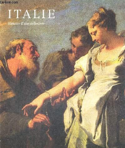 Italie : Exposition, Bordeaux, Galerie des beaux-arts, 9 mai-1er septembre 1987 9782902067114