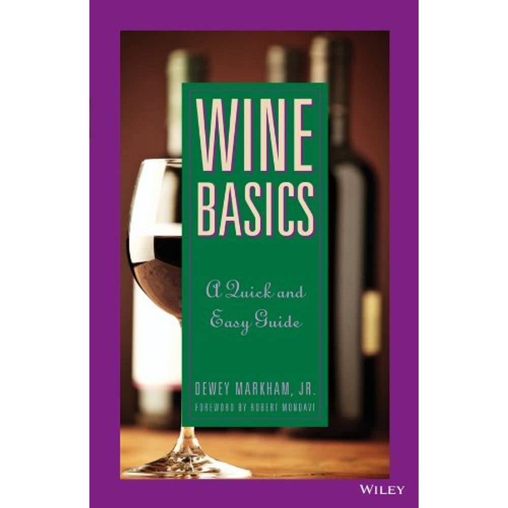 Wine Basics: A Quick and Easy Guide 9780471582588