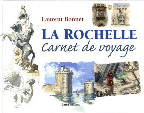 La Rochelle, Carnet de Voyage 9782845613188