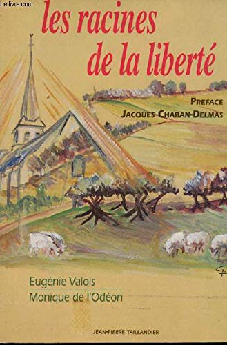 Les racines de la liberte 9782865620470