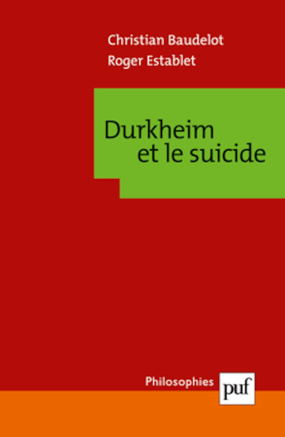 Durkheim et le suicide 9782130589983