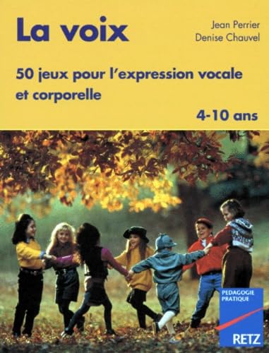 Voix, 50 jeux pour l'expression vocale 9782725614878