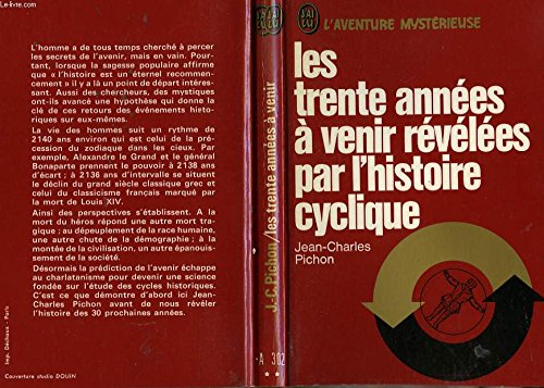 Les trente annees a venir revelees par l' histoire cyclique 
