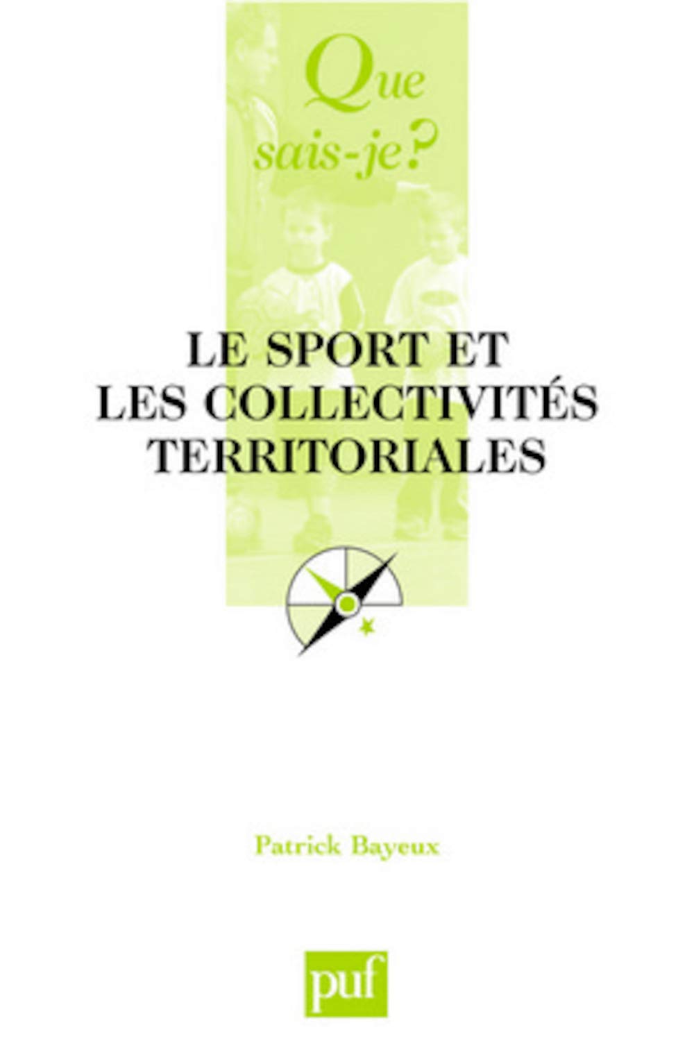 Le sport et les collectivités territoriales 9782130551348