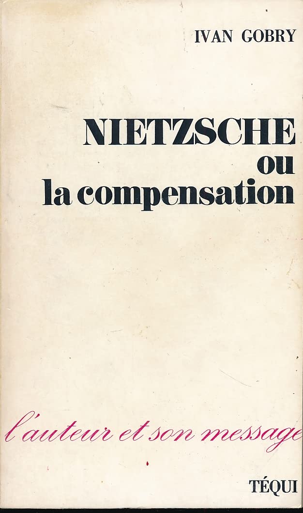 Nietzsche, ou la compensation 9782852441934
