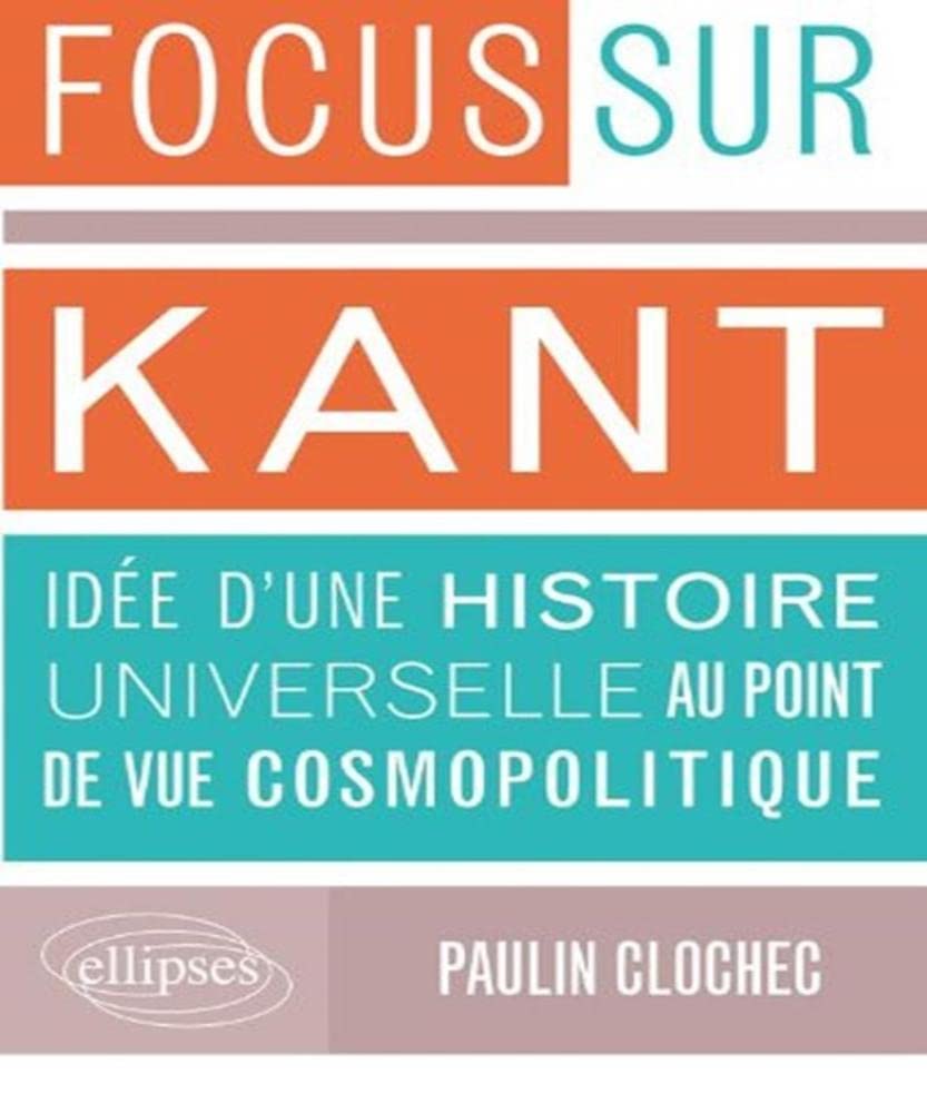 Kant, Idée d'une histoire universelle au point de vue cosmopolitique 9782729866396