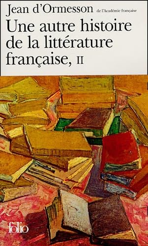 Une autre histoire de la littérature française, II 9782070305230