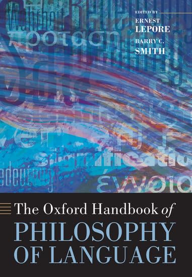 The Oxford Handbook of Philosophy of Language 9780199259410