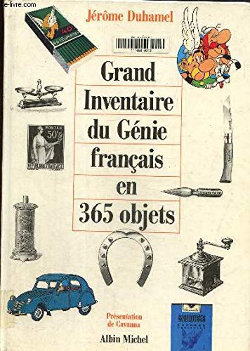 Le Grand Inventaire du génie français en 365 objets 9782226048998