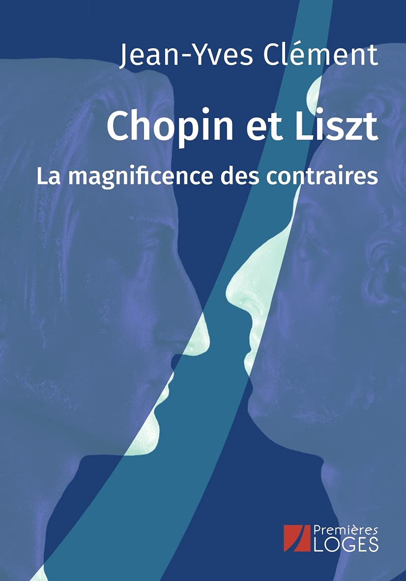 Chopin et Liszt: La magnificence des contraires 9782843853883