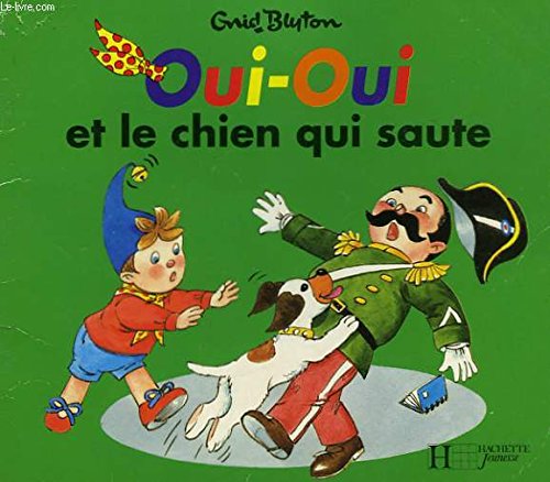 Oui-Oui et le chien qui saute 9782012230033