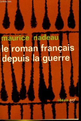 Le roman francais depuis la guerre 