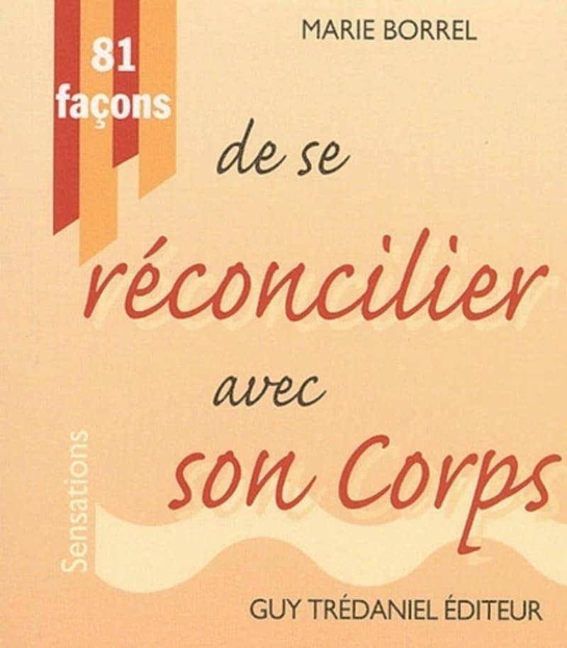 81 facons de se reconcilier avec son corps 9782844452801