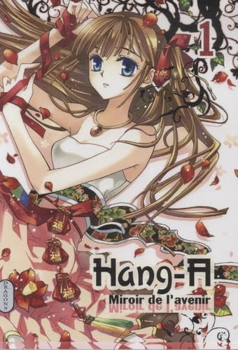 Hang-a, miroir de lavenir: Volume 1 9782745939357
