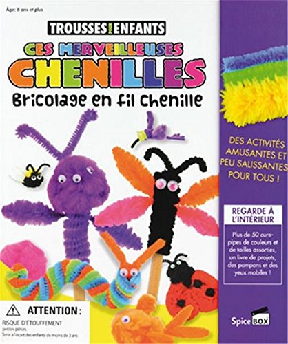 Ces merveilleuses chenilles: Coffret bricolage en fil chenille 9781927010617