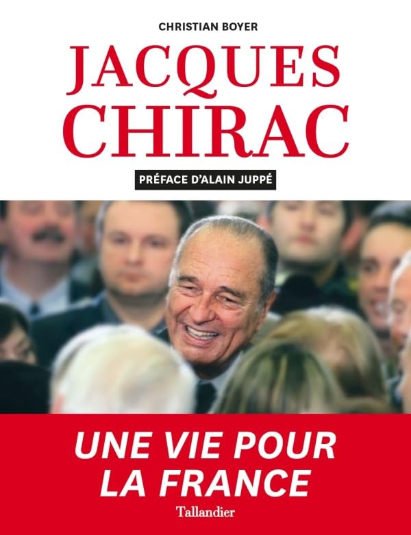 Jacques Chirac. Une vie pour la France 9791021029774