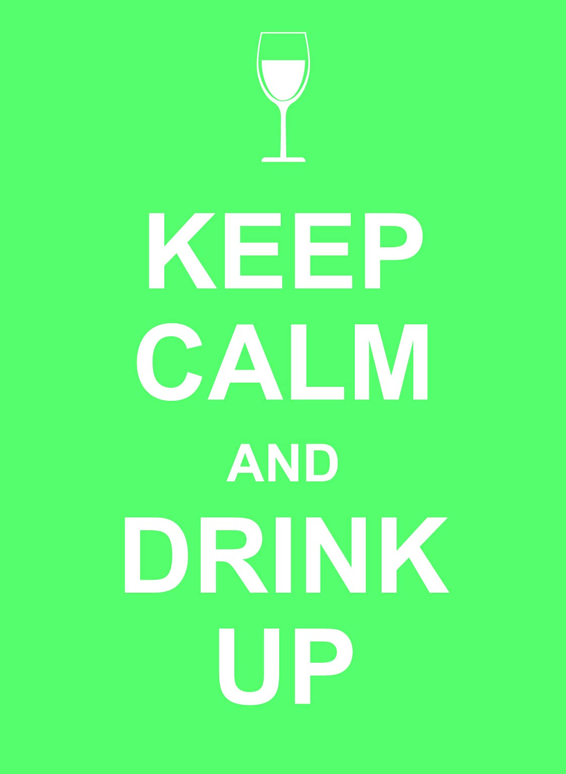 Keep Calm and Drink Up 9781849531023