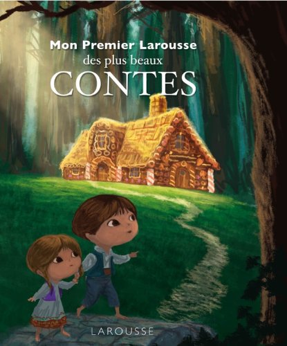 Mon Premier Larousse des plus beaux Contes 9782035834607