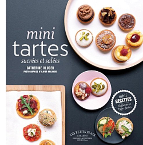 Mini tartes: Sucrées et salées 9782501072083