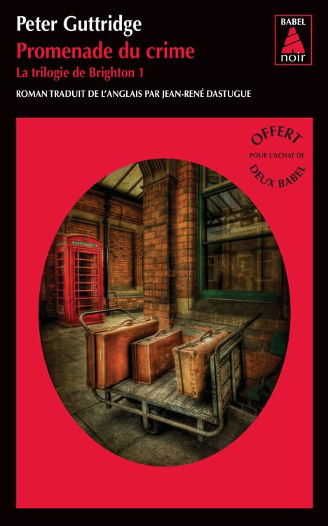 OPE BABEL ETE 2016 GRATUIT 4 - PROMENADE DU CRIME DE PETER GUTTRIDGE 9782330062606