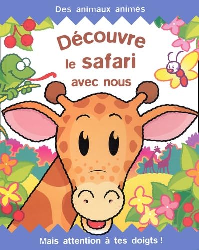 Decouvre Le Safari Avec Nous 9782841962792