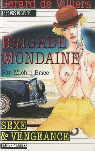 Brigade Mondaine 318 : Sexe et Vengeance 9782744316951