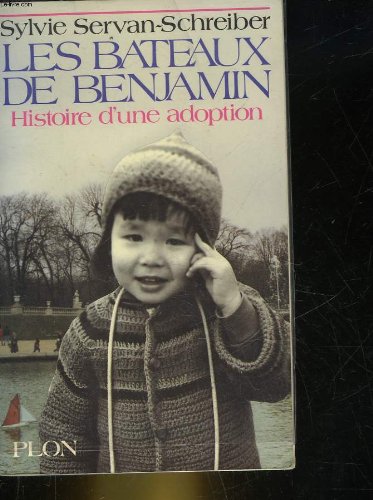 Les Bateaux de Benjamin: Histoire d'une adoption 9782259016841