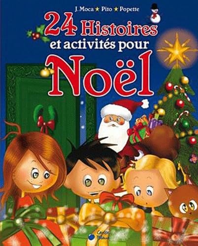 24 histoires et activités pour Noël 9782758304005
