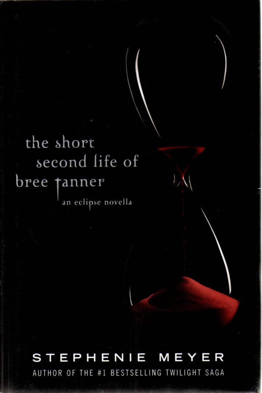 The Short Second Life of Bree Tanner: An Eclipse Novella 9780316127875