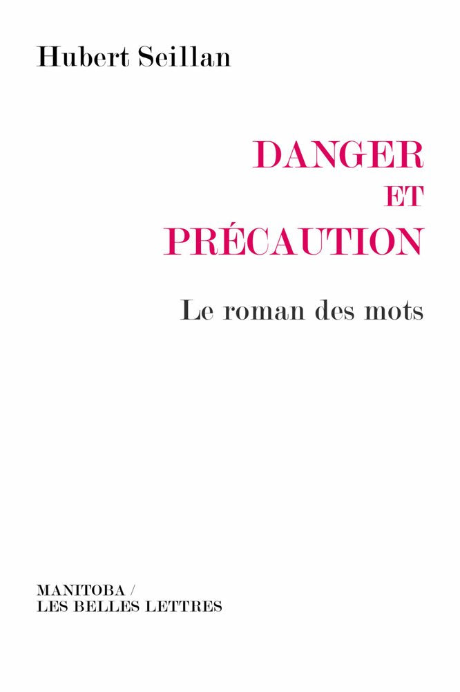 Danger et précaution: Le roman des mots 9782251890227