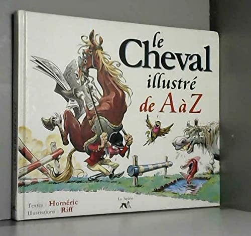 Le Cheval Illustre De A A Z 9782840451846