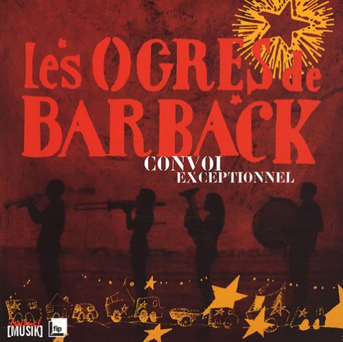 Ogres de Barback-Convoi exceptionnel 9782845973114