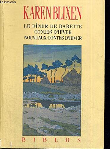Le Dîner de Babette - Contes d'hiver - Nouveaux Contes d'hiver 9782070729791