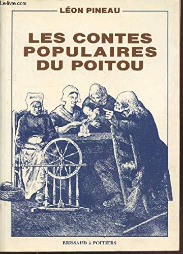 Les Contes populaires du Poitou 9782902170180