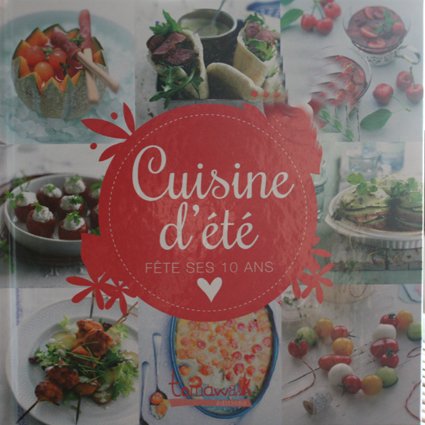 Cuisine d'été fete ses dix ans 9782366460544